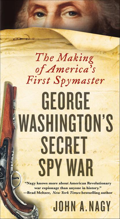 George Washington&#x27;s Secret Spy War