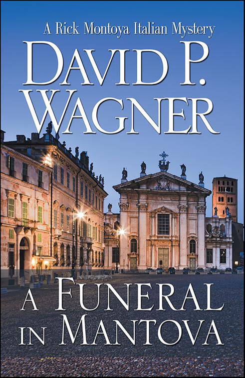 Funeral in Mantova, Rick Montoya Italian Mysteries