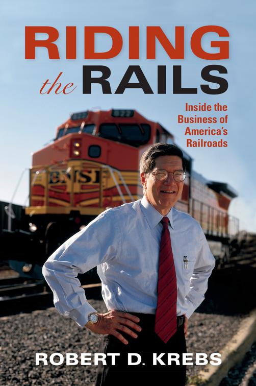 Riding the Rails, Railroads Past and Present