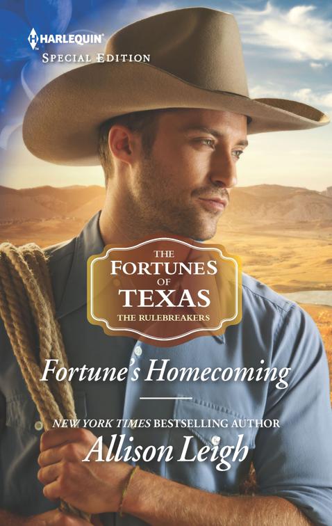 Fortune&#x27;s Homecoming, The Fortunes of Texas: The Rulebreakers