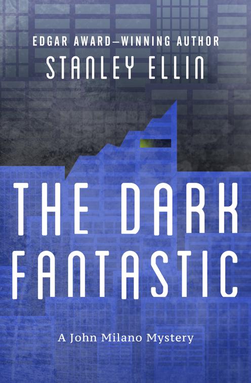 Dark Fantastic, The John Milano Mysteries