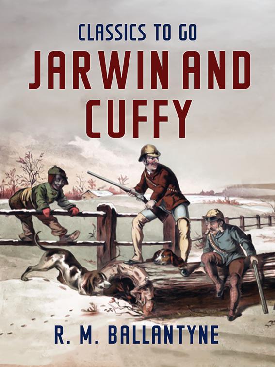 Jarwin and Cuffy, Classics To Go