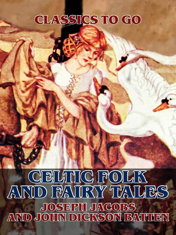Celtic Folk and Fairy Tales, Classics To Go