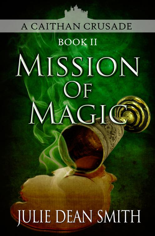 Mission of Magic, The Caithan Crusades