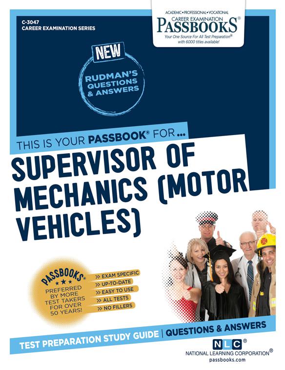 Supervisor of Mechanics (Motor Vehicles), Career Examination Series