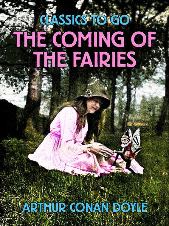 The Coming of the Fairies, Classics To Go