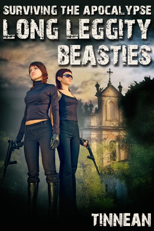 Surviving the Apocalypse: Long Leggity Beasties, Surviving the Apocalypse
