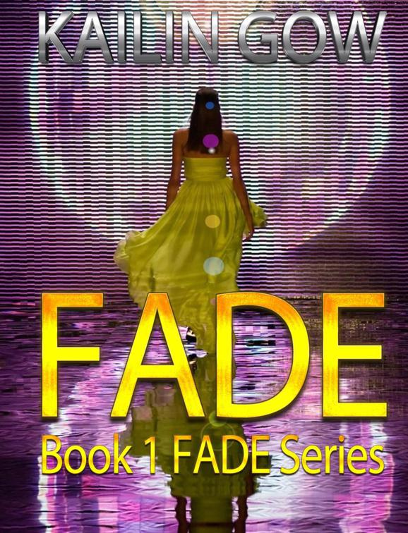 This image is the cover for the book FADE, FADE Series