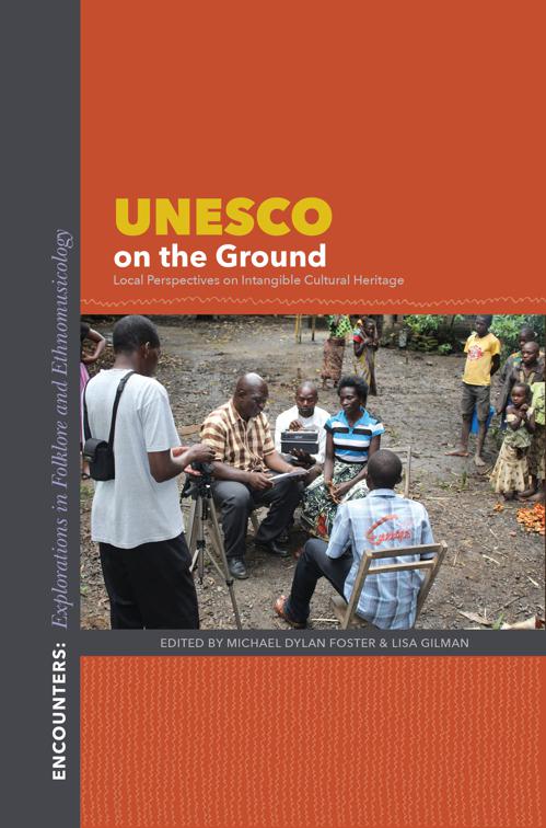 UNESCO on the Ground, Encounters: Explorations in Folklore and Ethnomusicology