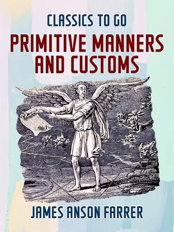 Primitive Manners and Customs, Classics To Go