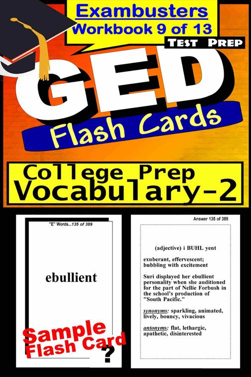 GED Test Prep College Prep Vocabulary 2 Review--Exambusters Flash Cards--Workbook 9 of 13, Exambusters GED