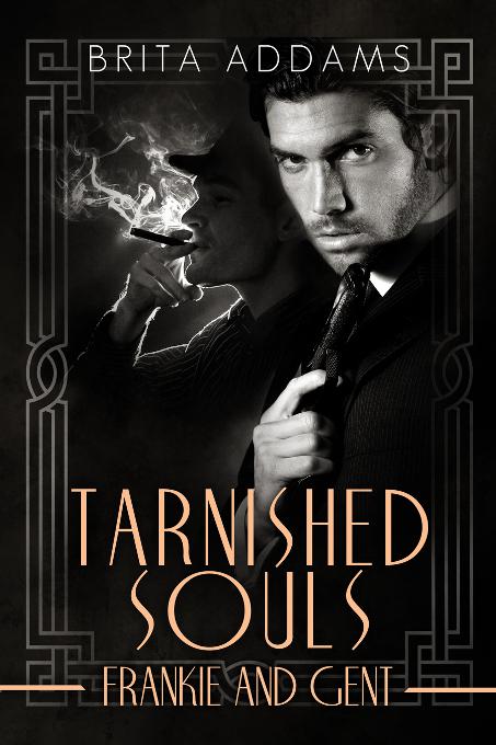 Tarnished Souls - Frankie and Gent, Tarnished
