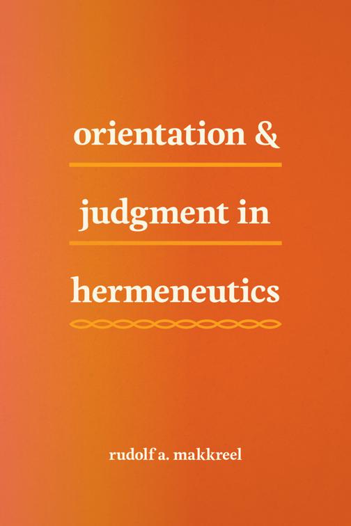 Orientation &amp; Judgment in Hermeneutics