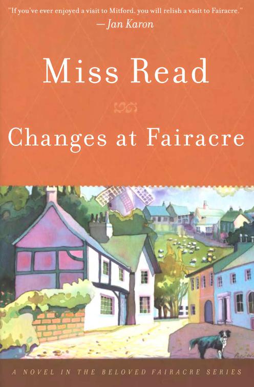Changes at Fairacre, The Beloved Fairacre Series