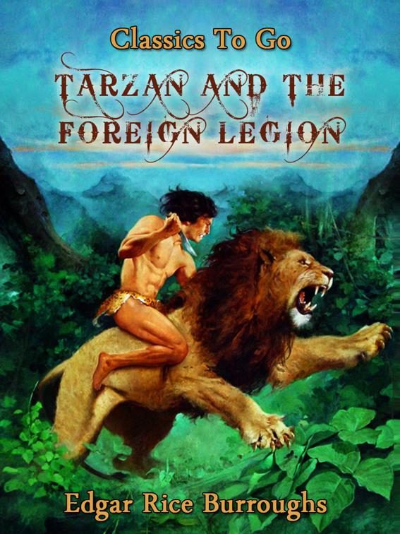 Tarzan and the Foreign Legion, Classics To Go