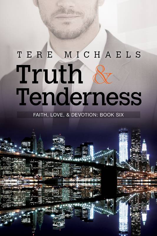 This image is the cover for the book Truth & Tenderness, Faith, Love, & Devotion