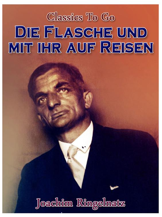 Die Flasche und mit ihr auf Reisen, Classics To Go