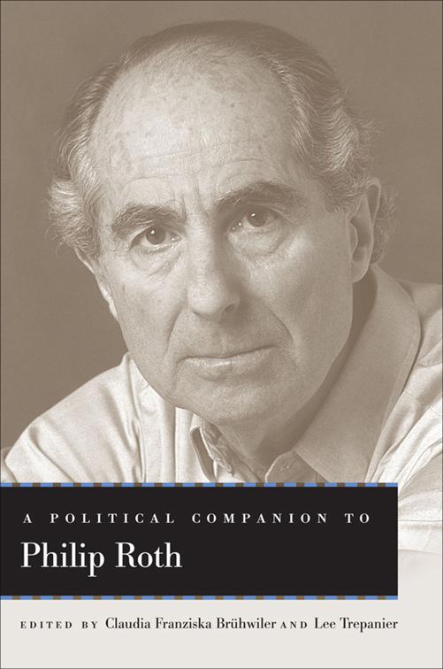 Political Companion to Philip Roth, Political Companions to Great American Authors