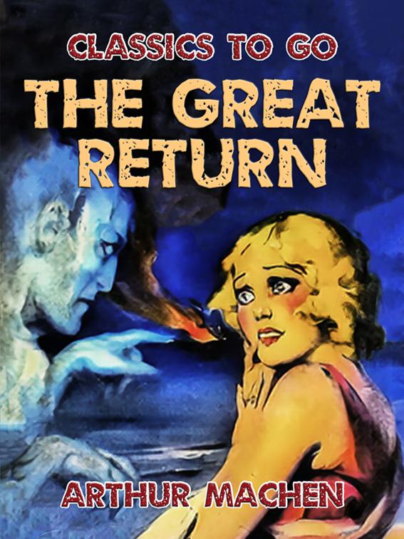 The Great Return, Classics To Go