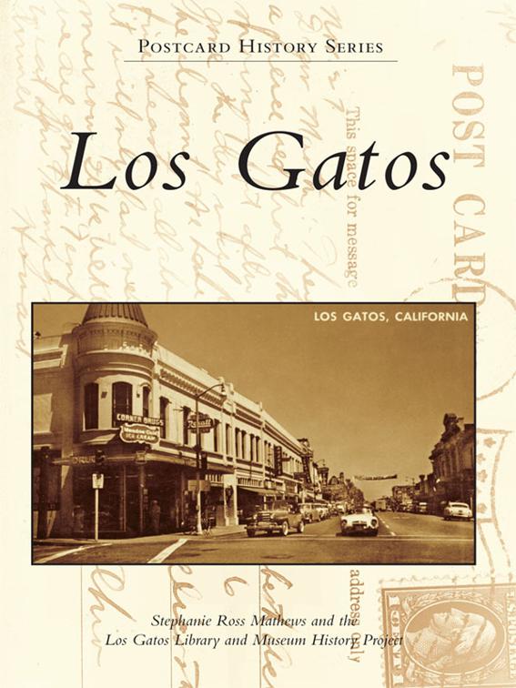 Los Gatos, Postcard History