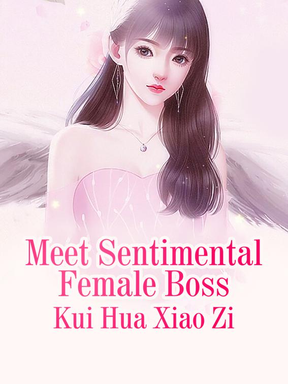This image is the cover for the book Meet Sentimental Female Boss, Volume 2