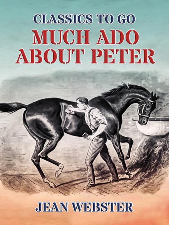 Much Ado About Peter, Classics To Go