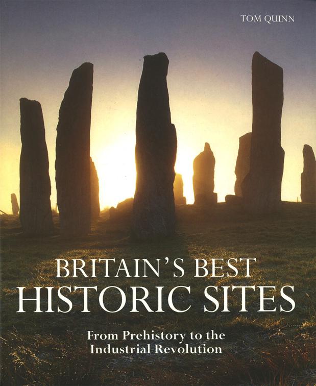 Britain&#x27;s Best Historic Sites