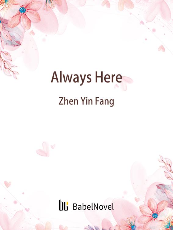 This image is the cover for the book Always Here, Volume 1