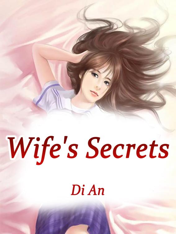 Wife&#x27;s Secrets, Volume 1