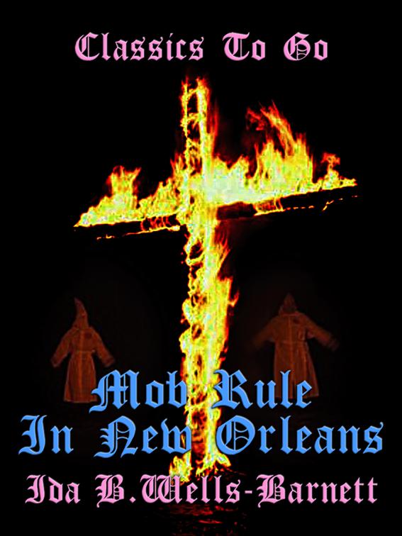 Mob Rule in New Orleans, Classics To Go