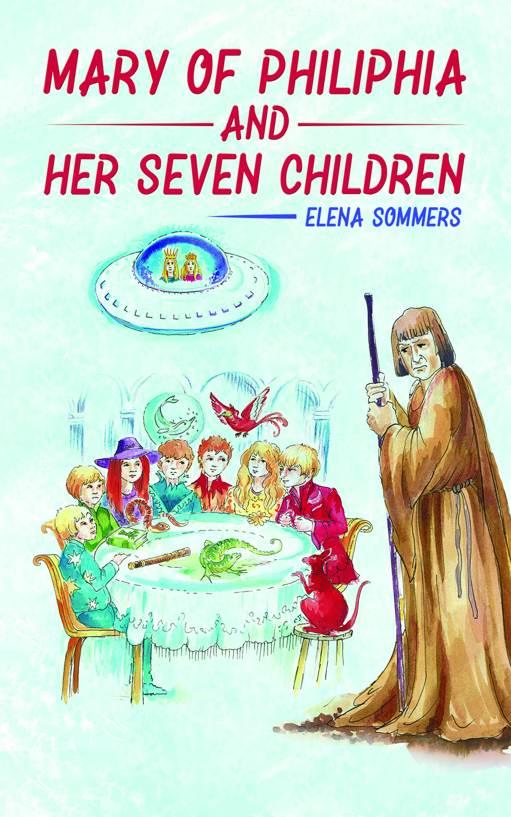 This image is the cover for the book Mary of Philiphia and Her Seven Children