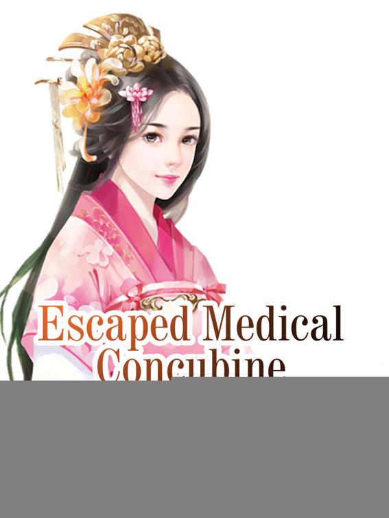 This image is the cover for the book Escaped Medical Concubine, Volume 3