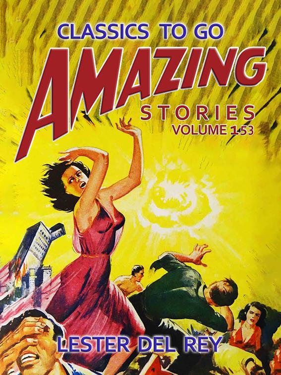 Amazing Stories Volume 153, Classics To Go