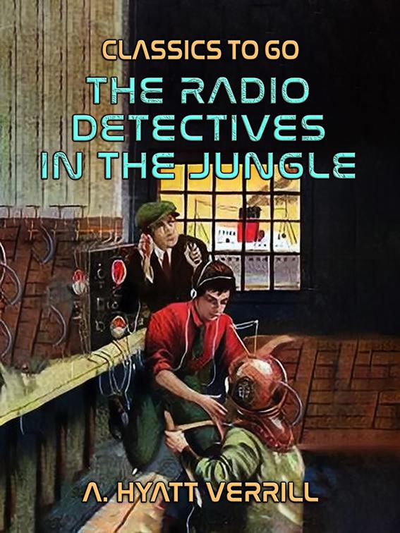 The Radio Detectives In The Jungle, Classics To Go