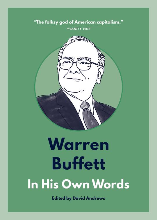 Warren Buffett, In Their Own Words