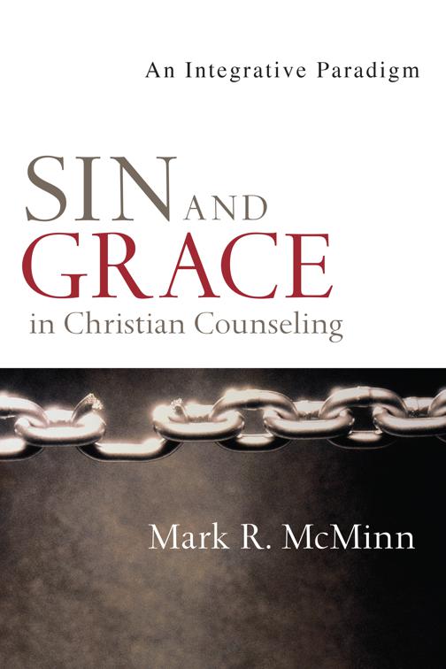 Sin and Grace in Christian Counseling, Christian Association for Psychological Studies Books