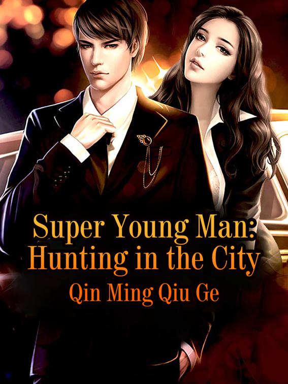 This image is the cover for the book Super Young Man: Hunting in the City, Volume 4