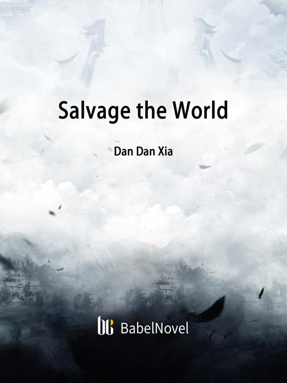 This image is the cover for the book Salvage the World, Volume 1