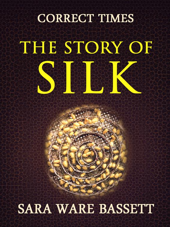 The Story of Silk, Correct Times