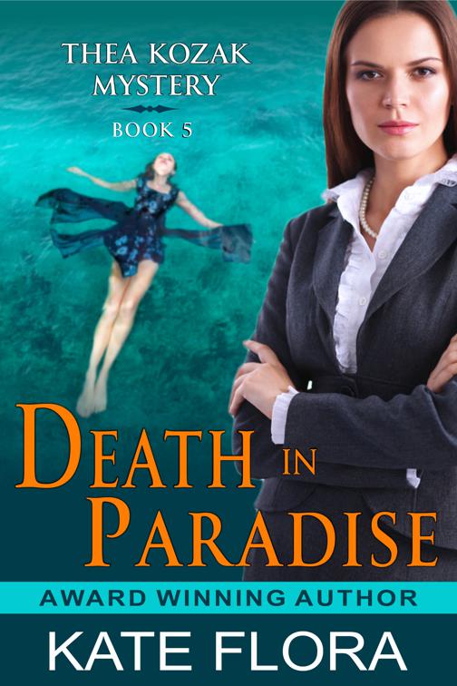 Death in Paradise (The Thea Kozak Mystery Series, Book 5), The Thea Kozak Mystery Series