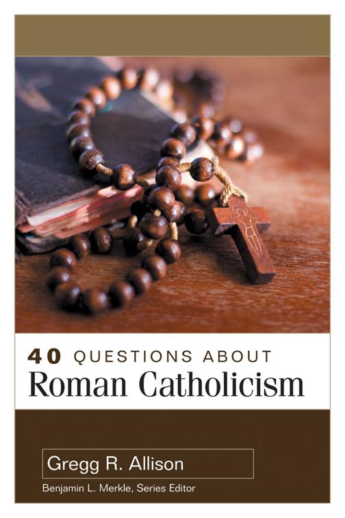 This image is the cover for the book 40 Questions About Roman Catholicism