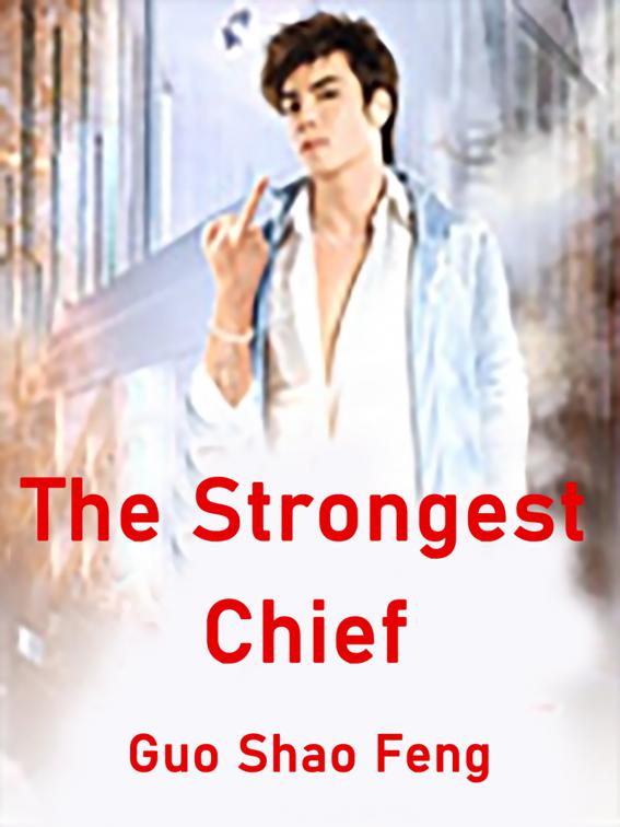 The Strongest Chief, Book 11