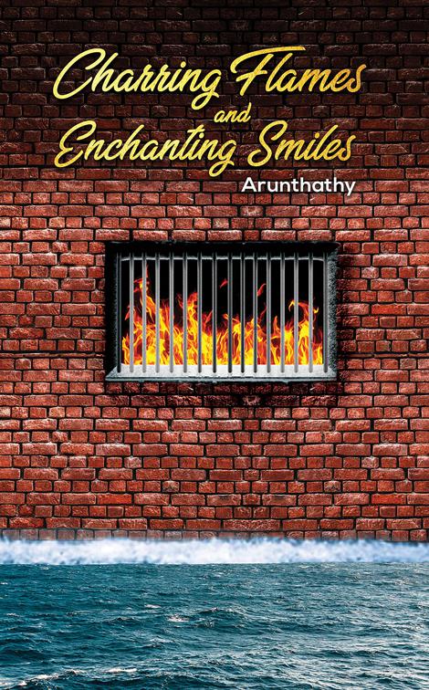Charring Flames and Enchanting Smiles