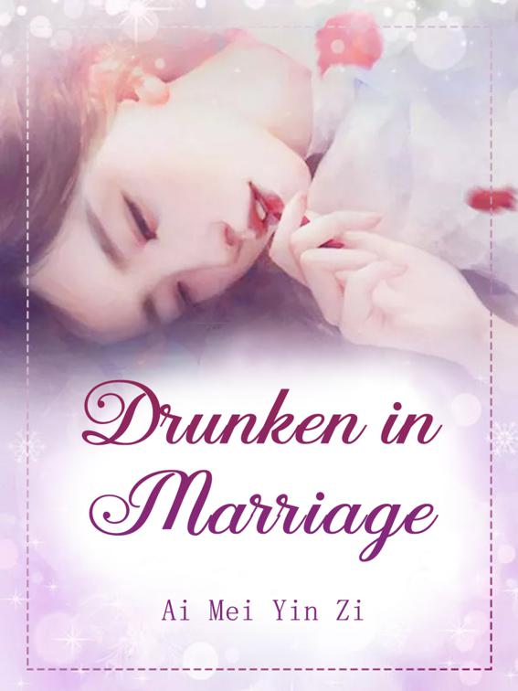 This image is the cover for the book Drunken in Marriage, Volume 5