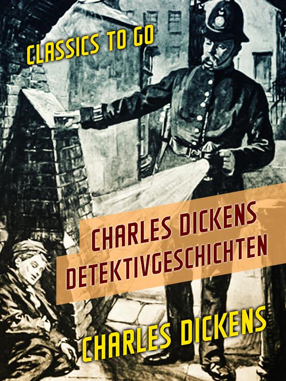 Charles Dickens Detektivgeschichten, Classics To Go