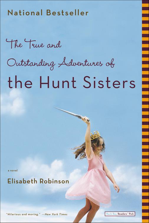 True and Outstanding Adventures of the Hunt Sisters