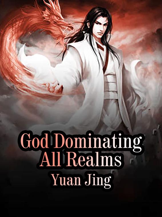 God Dominating All Realms, Volume 6