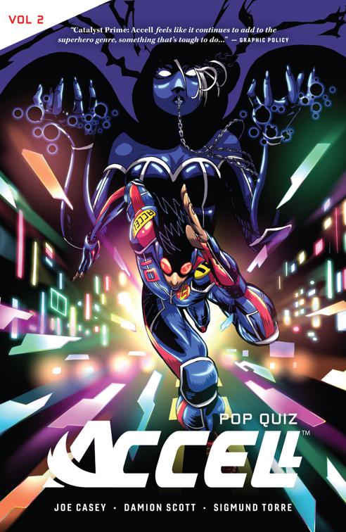 Accell Vol. 2: Pop Quiz, Accell