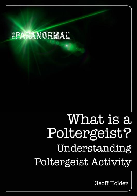 What is a Poltergeist?, The Paranormal