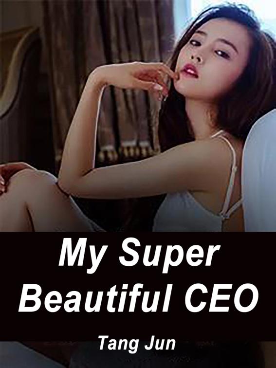 This image is the cover for the book My Super Beautiful CEO, Volume 6